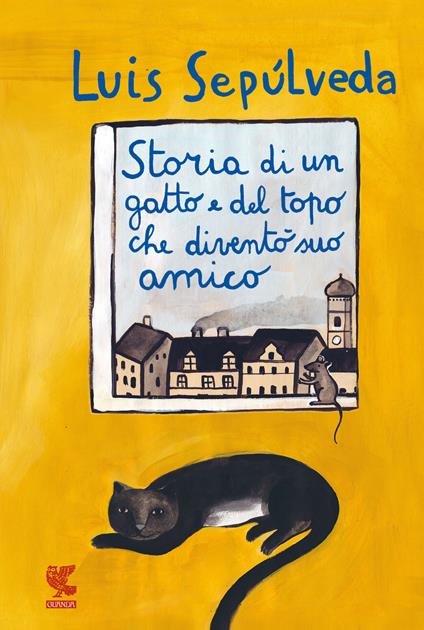 Storia di un gatto e del topo che diventò suo amico - Luis Sepúlveda - copertina