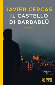 Libro Il castello di Barbablù Javier Cercas