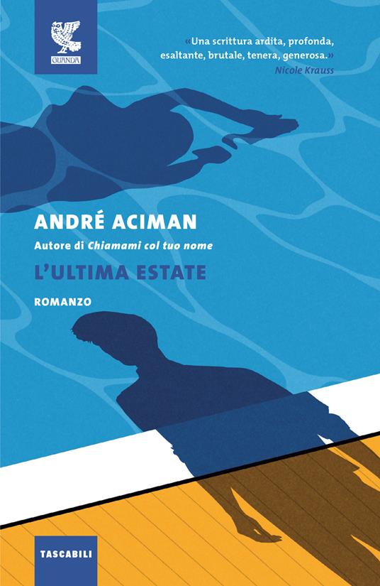 L' ultima estate - André Aciman - copertina