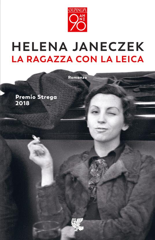 La ragazza con la Leica - Helena Janeczek - copertina