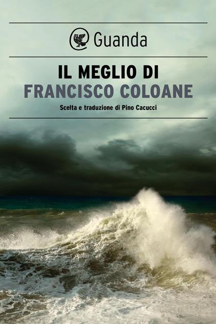 Il meglio di Francisco Coloane - Francisco Coloane,Giuseppe Cacucci - ebook