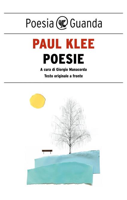 Poesie. Testo tedesco a fronte - Paul Klee,Giorgio Manacorda - ebook