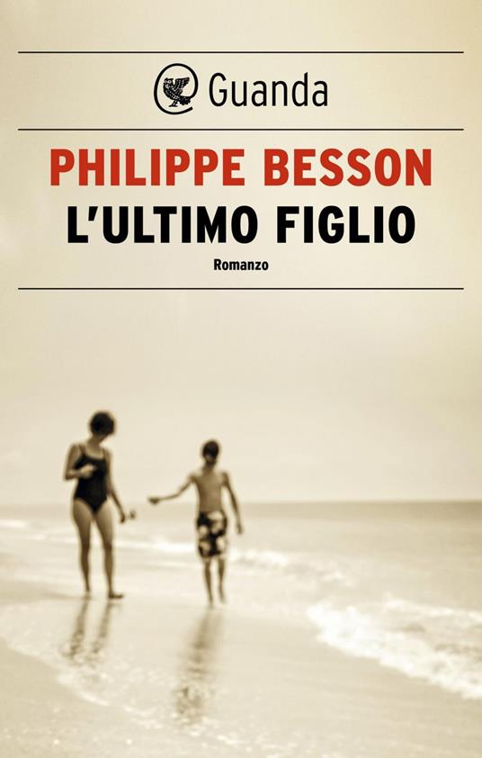 L' ultimo figlio - Philippe Besson - ebook
