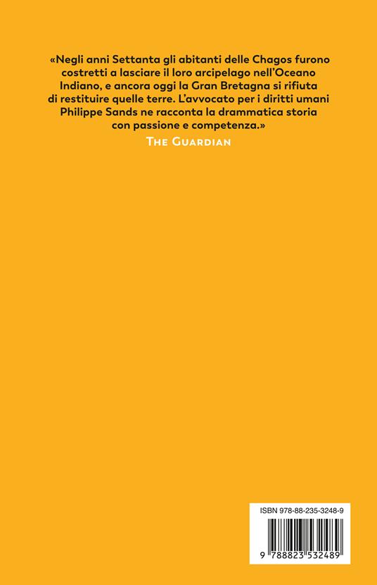 L'ultima colonia. Sullo sfondo della decolonizzazione la storia di un popolo che lotta per la sua terra - Philippe Sands - 4