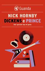 Dickens e Prince. Uno speciale tipo di genio