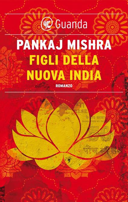 Figli della nuova India - Pankaj Mishra,Maria Federica Oddera - ebook