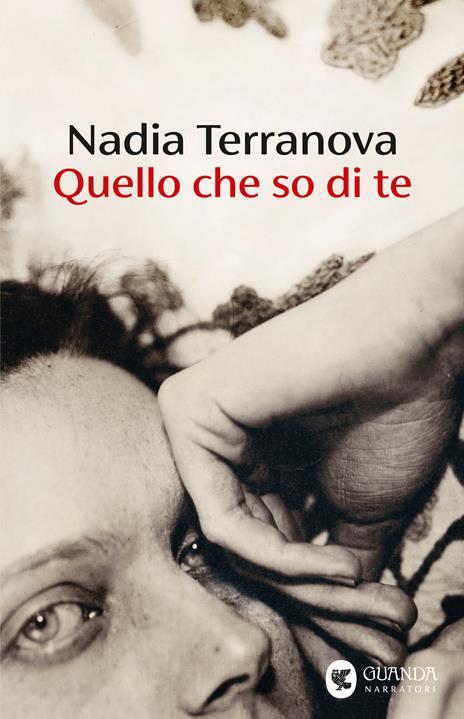 Quello che so di te - Nadia Terranova - 2