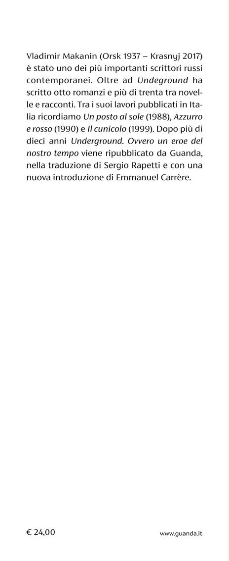 Underground. Ovvero un eroe del nostro tempo - Vladimir Makanin - 3