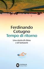 Tempo di ritorno. Una storia di clima e di fantasmi