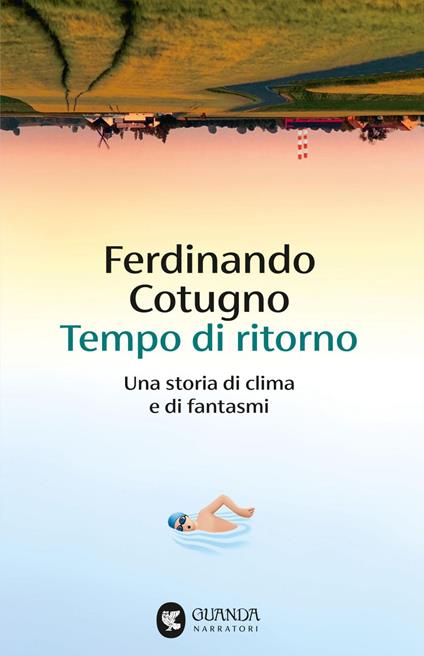 Tempo di ritorno. Una storia di clima e di fantasmi - Ferdinando Cotugno - ebook