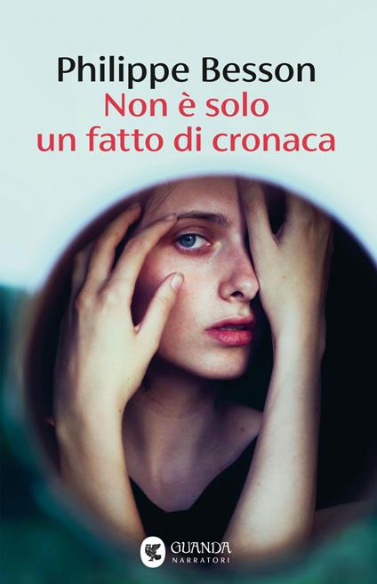 Non è solo un fatto di cronaca - Philippe Besson - ebook