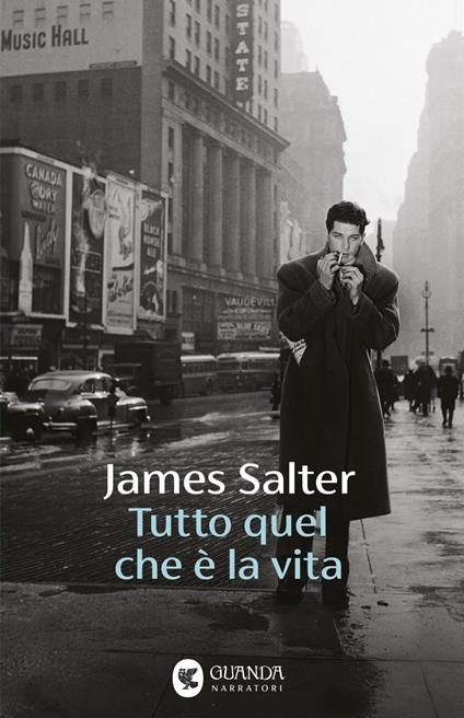Tutto quel che è la vita - James Salter,Katia Bagnoli - ebook