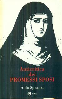 Anticritica dei Promessi sposi. L'efficienza dell'industria culturale: il caso de I Promessi sposi