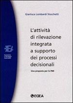L' attività di rilevazione integrata a supporto dei processi decisionali. Una proposta per le PMI