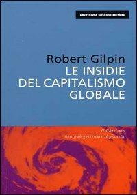 Le insidie del capitalismo globale - Robert Gilpin - copertina