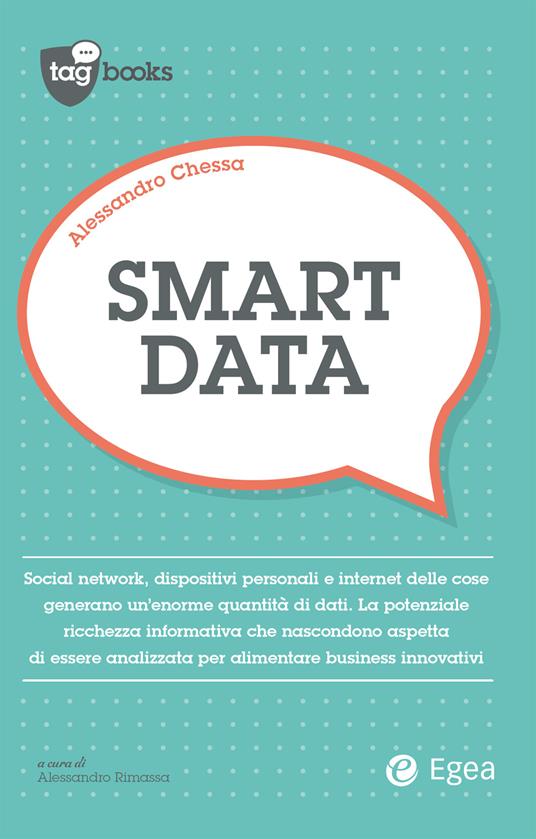 Smart data - Alessandro Chessa,Alessandro Rimassa - ebook