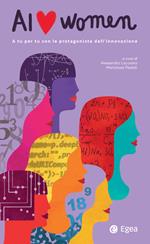 AI love women. A tu per tu con le protagoniste dell'innovazione