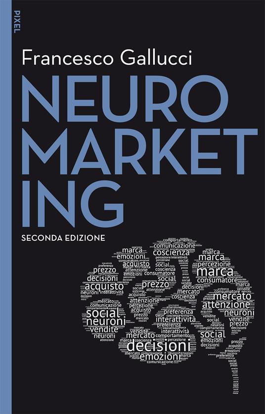 Neuromarketing - Francesco Gallucci - ebook