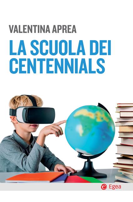 La scuola dei centennials - Valentina Aprea - ebook