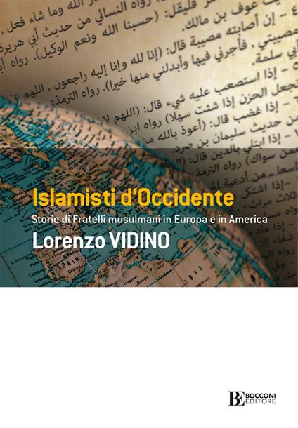 Islamisti di Occidente. Storie di Fratelli Musulmani in Europa e in America - Lorenzo Vidino,Elisabetta Ciancio - ebook