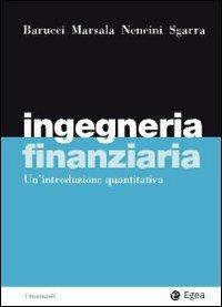 Ingegneria finanziaria. Un'introduzione quantitativa - Emilio Barucci - copertina