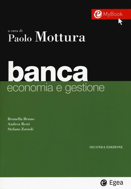 Banca. Economia e gestione - Brunella Bruno,Andrea Resti,Stefano Zorzoli - copertina