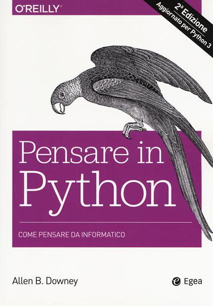 Pensare in Python. Come pensare da informatico - Allen Downey - copertina
