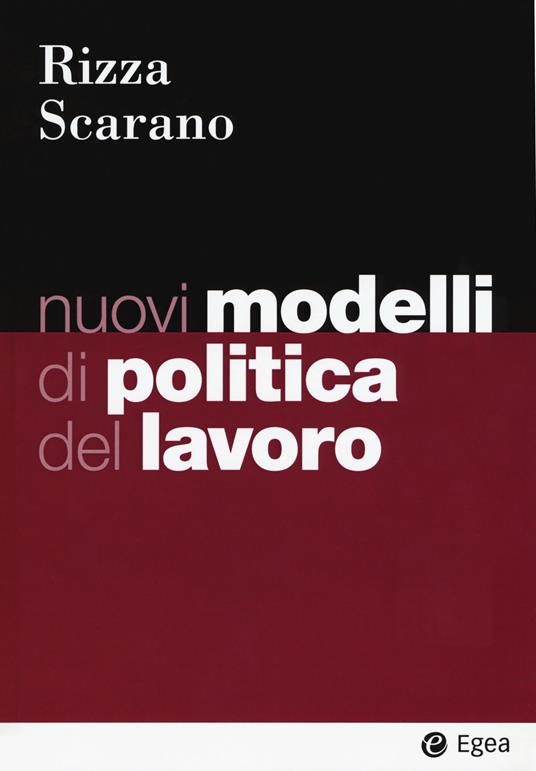 Nuovi modelli di politica del lavoro - Roberto Rizza,Gianluca Scarano - copertina
