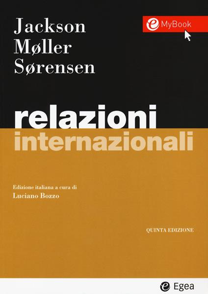Relazioni internazionali. Con Contenuto digitale per download e accesso online - Robert Jackson,Jørgen Møller,Georg Sorensen - copertina