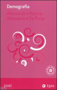 Demografia. Con aggiornamento online - Alessandro Rosina,Alessandra De Rose - copertina