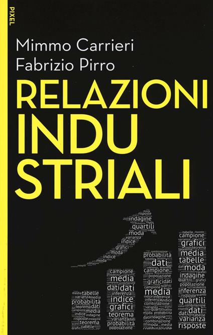 Relazioni industriali. Con aggiornamento online. Con e-book - Mimmo Carrieri,Fabrizio Pirro - copertina