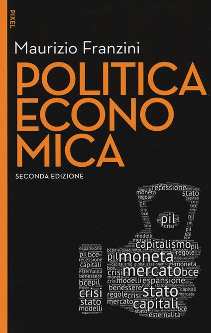 Politica economica. Nuova ediz. Con aggiornamento online - Maurizio Franzini - copertina