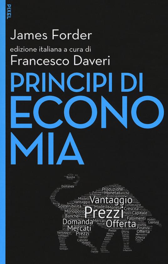 Principi di economia. Con Contenuto digitale per download e accesso online - James Forder - copertina
