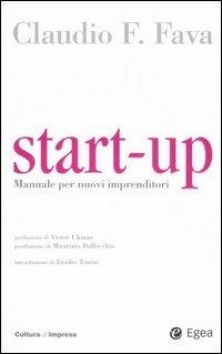 Start-up. Manuale per nuovi imprenditori - Claudio F. Fava - copertina