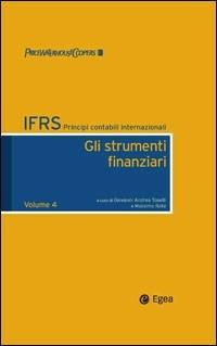 IFRS. Principi contabili internazionali. Vol. 4: Gli strumenti finanziari. - copertina