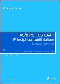 IAS/IFRS - US GAAP. Principi contabili italiani. Confronto e differenze. Vol. 2 - Ettore Abate,Riccardo Rossi,Virgilio Ambrogio - copertina