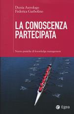 La conoscenza partecipata. Nuove pratiche di knowledge management