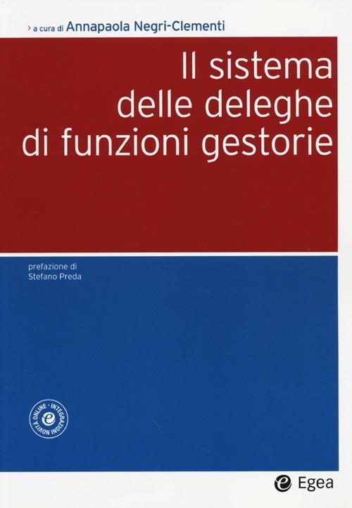 Il sistema delle deleghe di funzioni gestorie. Con aggiornamento online - copertina