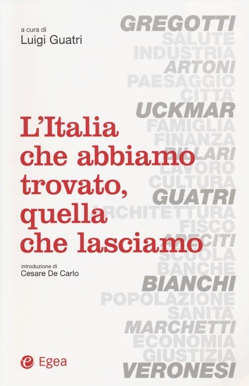 L' Italia che abbiamo trovato, quella che lasciamo - copertina