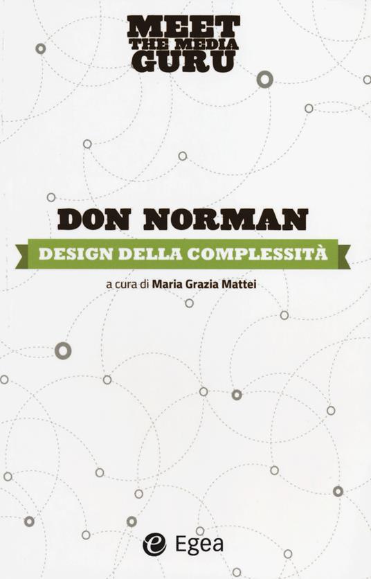 Design della complessità. Meet the media guru - Don Norman - copertina