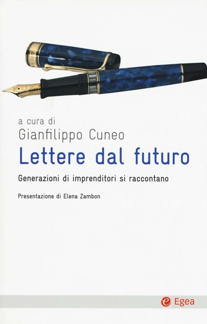 Lettere dal futuro. Generazioni di imprenditori si raccontano - copertina