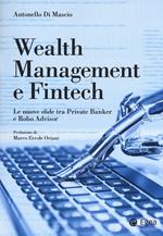 Wealth management e fintech. Le nuove sfide tra private banker e robo advisor