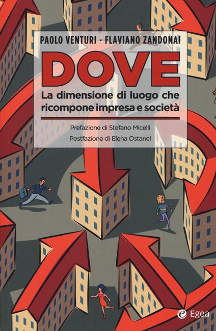 Dove. La dimensione di luogo che ricompone impresa e società - Paolo Venturi,Flaviano Zandonai - copertina