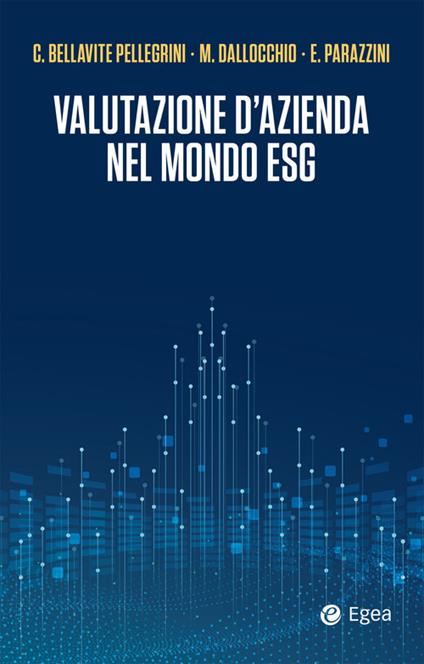 Valutazione d'azienda nel mondo ESG - Carlo Bellavite Pellegrini,Maurizio Dallocchio,Enrico Parazzini - copertina