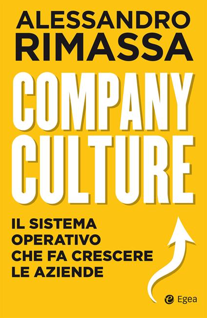 Company culture. Il sistema operativo che fa crescere le aziende - Alessandro Rimassa - copertina