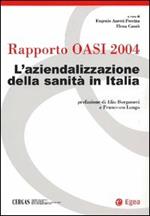 L' aziendalizzazione della sanità in Italia. Rapporto Oasi 2004