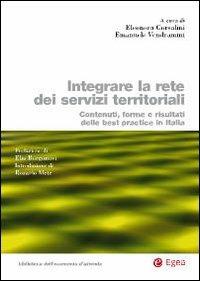 Integrare la rete dei servizi territoriali. Contenuti, forme e risultati delle best practice in Italia - copertina