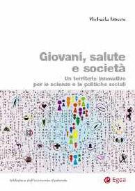 Libro Giovani, salute e società. Un territorio innovativo per le scienze e le politiche sociali Michaela Liuccio