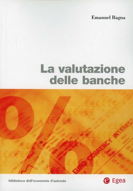 La valutazione delle banche - Emanuel Bagna - copertina