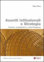 Assetti istituzionali e strategia. Fusioni, acquisizioni e crisi d'impresa